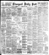 Liverpool Daily Post Monday 16 July 1900 Page 1