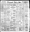 Liverpool Daily Post Monday 30 July 1900 Page 1