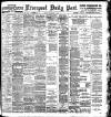 Liverpool Daily Post Monday 11 February 1901 Page 1