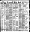 Liverpool Daily Post Wednesday 13 February 1901 Page 1