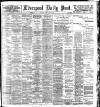 Liverpool Daily Post Saturday 23 February 1901 Page 1