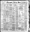 Liverpool Daily Post Thursday 07 March 1901 Page 1