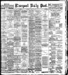Liverpool Daily Post Wednesday 13 March 1901 Page 1