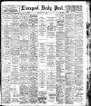 Liverpool Daily Post Saturday 11 May 1901 Page 1