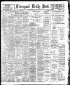 Liverpool Daily Post Saturday 08 June 1901 Page 1