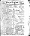 Liverpool Daily Post Tuesday 16 July 1901 Page 1