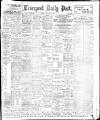 Liverpool Daily Post Monday 09 September 1901 Page 1