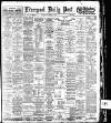 Liverpool Daily Post Thursday 28 November 1901 Page 1