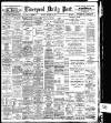 Liverpool Daily Post Saturday 21 December 1901 Page 1