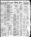Liverpool Daily Post Tuesday 07 January 1902 Page 1