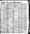 Liverpool Daily Post Saturday 08 February 1902 Page 1
