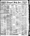 Liverpool Daily Post Tuesday 04 March 1902 Page 1