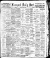 Liverpool Daily Post Tuesday 15 April 1902 Page 1