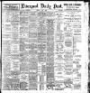 Liverpool Daily Post Friday 01 August 1902 Page 1