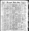 Liverpool Daily Post Saturday 09 August 1902 Page 1