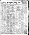 Liverpool Daily Post Saturday 22 November 1902 Page 1