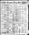 Liverpool Daily Post Tuesday 16 December 1902 Page 1