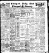 Liverpool Daily Post Monday 11 March 1907 Page 1