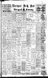 Liverpool Daily Post Friday 05 October 1906 Page 1