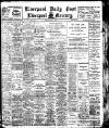 Liverpool Daily Post Saturday 04 May 1907 Page 1