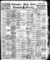 Liverpool Daily Post Wednesday 08 April 1908 Page 1