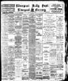 Liverpool Daily Post Friday 10 April 1908 Page 1