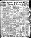 Liverpool Daily Post Thursday 28 May 1908 Page 1