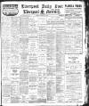 Liverpool Daily Post Friday 08 October 1909 Page 1
