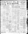 Liverpool Daily Post Friday 15 October 1909 Page 1