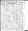 Liverpool Daily Post Friday 05 November 1909 Page 1
