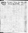 Liverpool Daily Post Friday 11 February 1910 Page 1