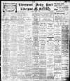Liverpool Daily Post Friday 04 March 1910 Page 1