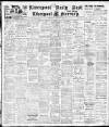 Liverpool Daily Post Wednesday 09 March 1910 Page 1