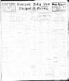 Liverpool Daily Post Tuesday 05 March 1912 Page 1