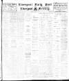 Liverpool Daily Post Monday 11 March 1912 Page 1