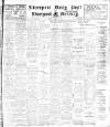 Liverpool Daily Post Friday 29 March 1912 Page 1