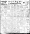 Liverpool Daily Post Saturday 06 April 1912 Page 1