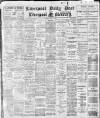 Liverpool Daily Post Friday 03 May 1912 Page 1