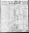 Liverpool Daily Post Monday 06 May 1912 Page 1