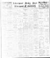 Liverpool Daily Post Tuesday 21 May 1912 Page 1