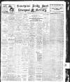 Liverpool Daily Post Saturday 01 February 1913 Page 1