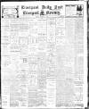 Liverpool Daily Post Friday 07 February 1913 Page 1