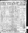 Liverpool Daily Post Monday 24 February 1913 Page 1