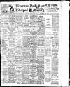 Liverpool Daily Post Wednesday 26 February 1913 Page 1
