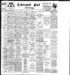 Liverpool Daily Post Monday 08 March 1920 Page 1