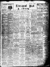 Liverpool Daily Post Tuesday 01 March 1921 Page 1