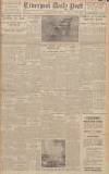 Liverpool Daily Post Saturday 03 May 1941 Page 1