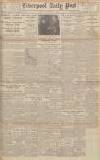 Liverpool Daily Post Saturday 13 November 1943 Page 1