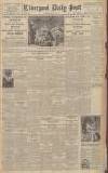 Liverpool Daily Post Tuesday 04 July 1944 Page 1