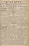 Liverpool Daily Post Saturday 29 July 1944 Page 1